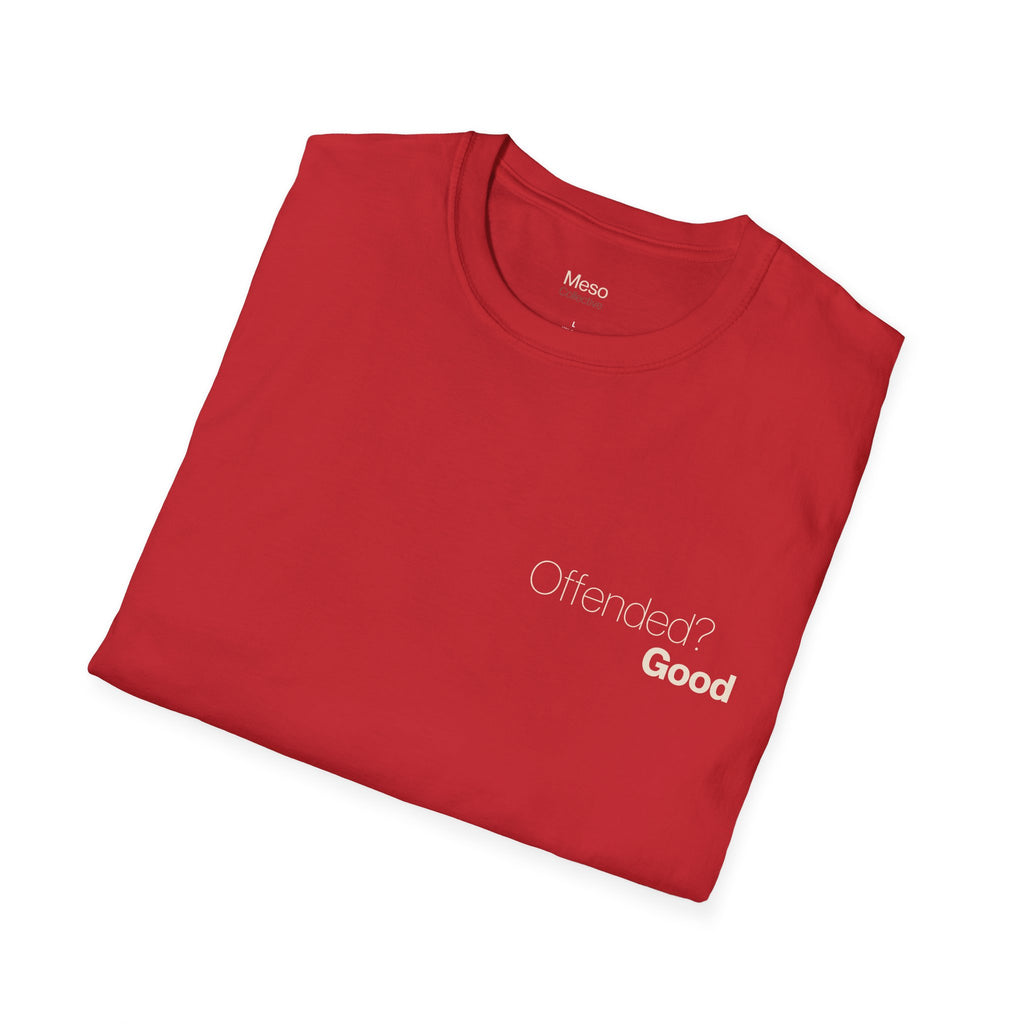 Offended? Good T-Shirt | Meso Collective Vertical Logo Tee