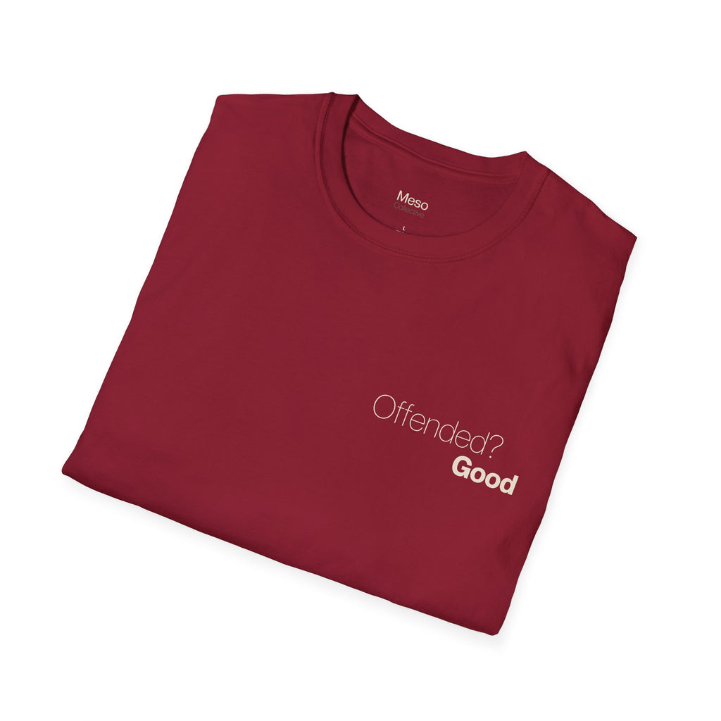 Offended? Good T-Shirt | Meso Collective Vertical Logo Tee