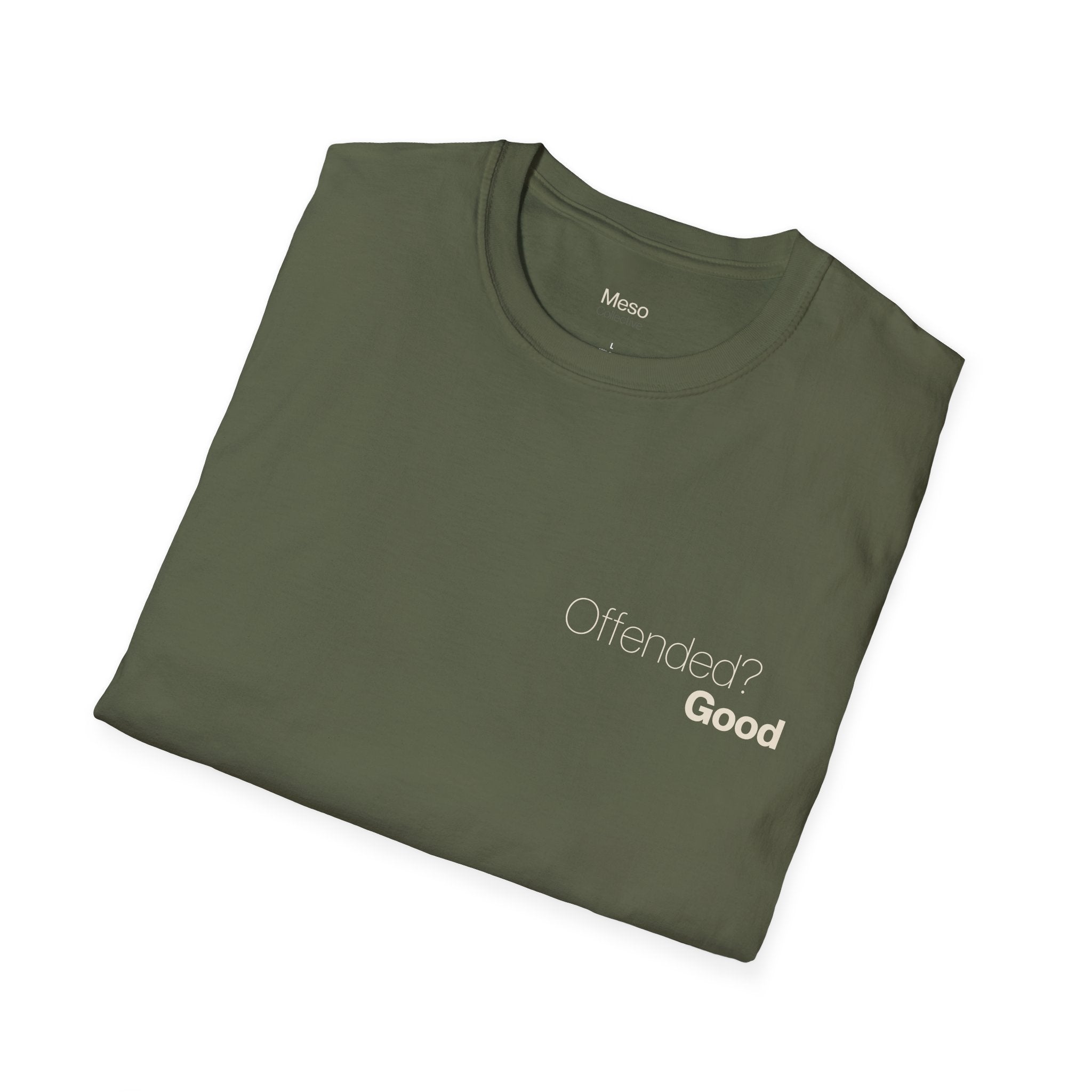 Offended? Good T-Shirt | Meso Collective Vertical Logo Tee