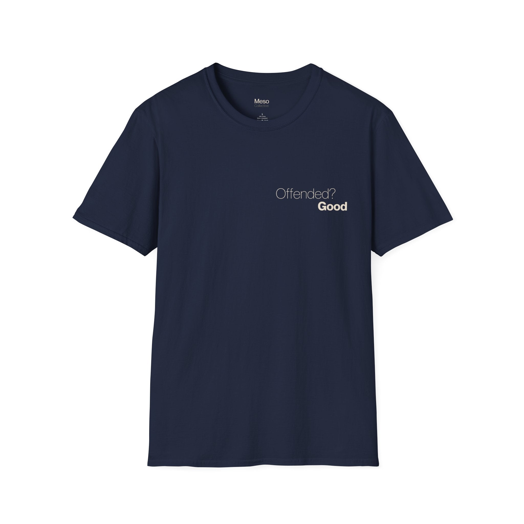 Offended? Good T-Shirt | Meso Collective Vertical Logo Tee