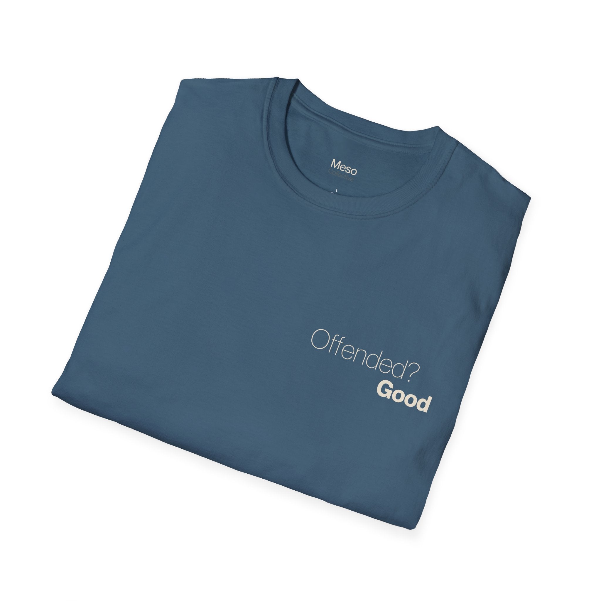 Offended? Good T-Shirt | Meso Collective Vertical Logo Tee