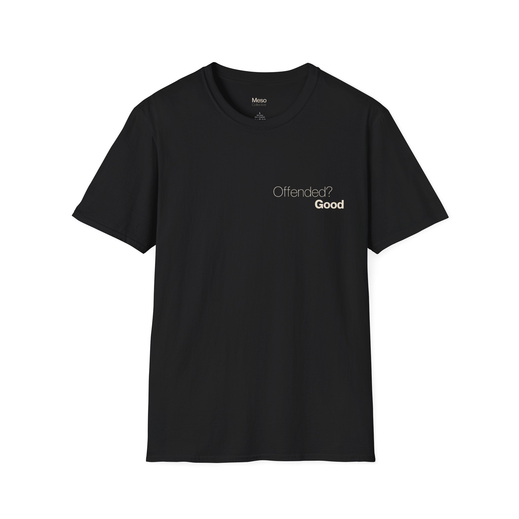 Offended? Good T-Shirt | Meso Collective Vertical Logo Tee